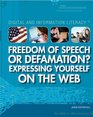 Freedom of Speech or Defamation Expressing Yourself on the Web
