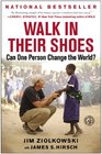 Walk in Their Shoes Can One Person Change the World