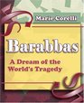 Barabbas A Dream of the World's Tragedy  1893