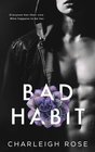 Bad Habit (Bad Love) (Volume 1)