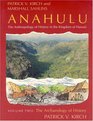 Anahulu The Anthropology of History in the Kingdom of Hawaii Volume 2  The Archaeology of History