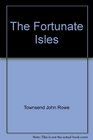 The Fortunate Isles