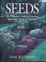 Seeds The Ultimate Guide to Growing Vegetables Herbs and Flowers