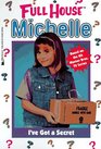 I've Got a Secret (Full House Michelle)