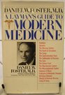 A Layman's Guide to Modern Medicine