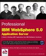 Professional IBM WebSphere 50 Application Server