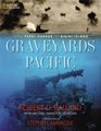 Graveyards of the Pacific  From Pearl Harbor to Bikini Island