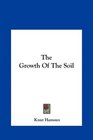 The Growth Of The Soil