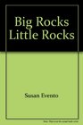 Big Rocks Little Rocks