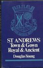 Saint Andrews Town and Gown Royal and Ancient