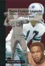 Texas Football Legends Greats of the Game