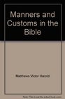 Manners and customs in the Bible