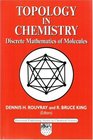 Topology in Chemistry Discrete Mathematics of Molecules