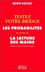 Testez votre bridge  lesprobabilits