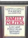 Family Politics Love and Power on an Intimate Frontier