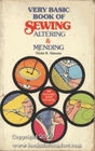 Very basic book of sewing altering  mending 999 pictures show you how