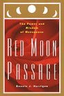 Red Moon Passage  The Power and Wisdom of Menopause