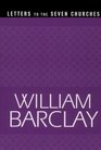 Letters to the Seven Churches (William Barclay Library)