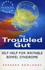 The Troubled Gut Self Help for Irritable Bowel Syndrome