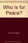 Who Is for Peace