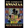 Complete Kwanzaa Celebrating Our Cultural Harvest