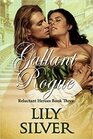 Gallant Rogue (Reluctant Heroes, Bk 3)