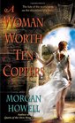A Woman Worth Ten Coppers (The Shadowed Path, Bk 1)
