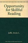 Opportunity for Skillful Reading