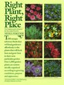 Right Plant Right Place The Indispensable Guide to the Successful Garden