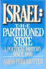 Israel The Partitioned State  A Political History Since 1900