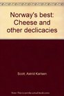 Norway's best Cheese and other declicacies