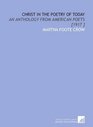 Christ in the Poetry of Today An Anthology From American Poets