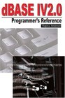 dBASE IV 20 Programmer's Reference