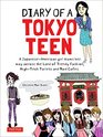 Diary of a Tokyo Teen A JapaneseAmerican Girls Draws her way across the Land of Trendy Fashion HighTech Toilets and Maid Cafes