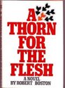 A Thorn for the Flesh