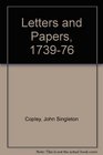 Letters  Papers of John Singleton Copley and Henry Pelham 17391776