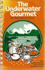Underwater Gourmet The Great Seafood Book