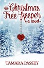 The Christmas Tree Keeper: A Novel