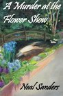 A Murder at the Flower Show