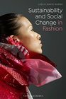 Sustainability and Social Change in Fashion