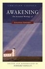 Awakening The Essential Writings Of Jonathan Edwards