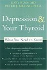 Depression  Your Thyroid What You Need to Know