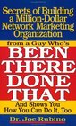 Secrets of Building a Million Dollar Network Marketing Organization From a Guy Who's Been There Done That and Shows You How to Do It Too