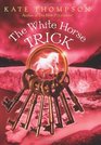 The White Horse Trick (New Policeman, Bk 3)
