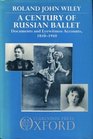 A Century of Russian Ballet  Documents and Accounts 18101910