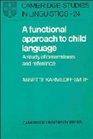 A Functional Approach to Child Language  A Study of Determiners and Reference