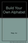 Build Your Own Alphabet