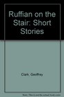 Ruffian on the Stair Short Stories