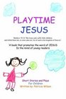 Playtime Jesus