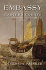 Embassy to the Eastern Courts America's Secret First Pivot Toward Asia 183237